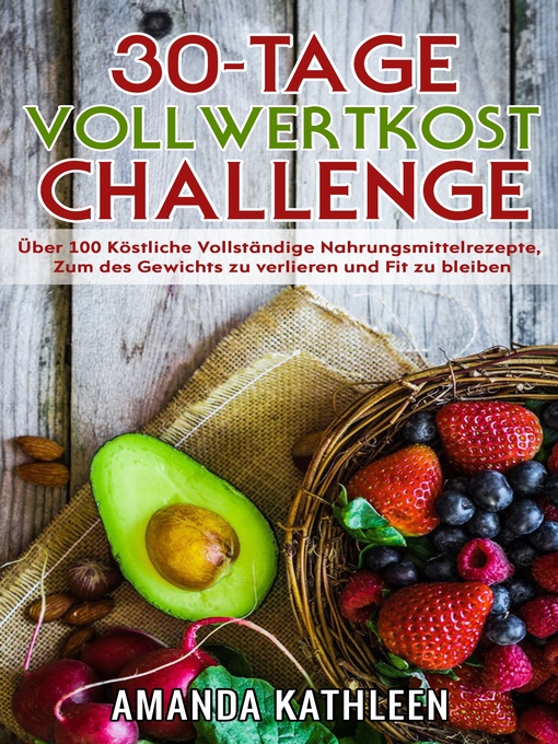 Title details for 30-Tage-Vollwertkost-Challenge by Amanda Kathleen - Available